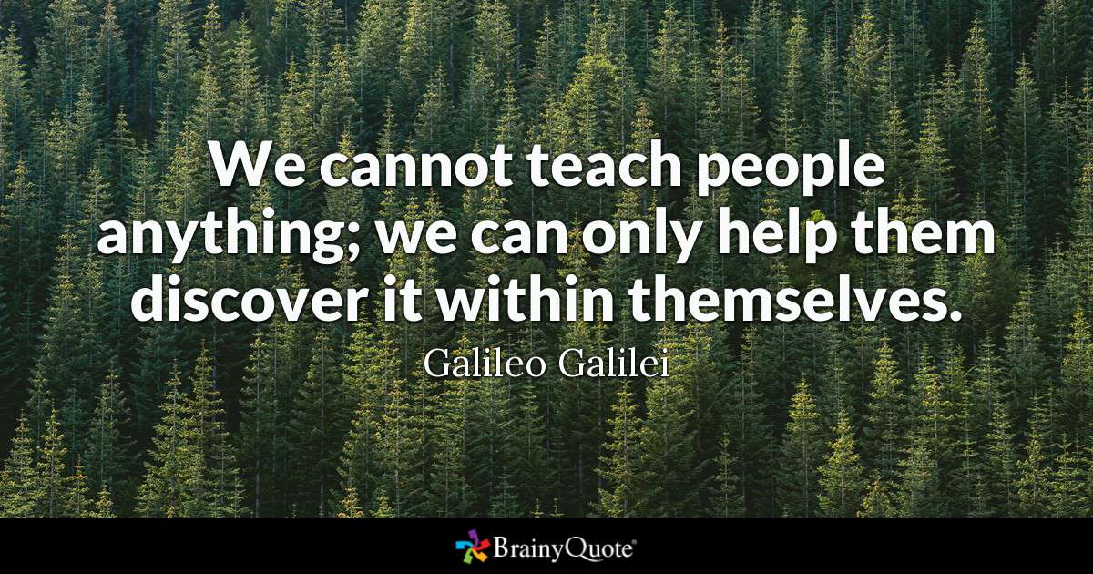 we-cannot-teach-people-anything-quote we-cannot-teach-people-anything-quote